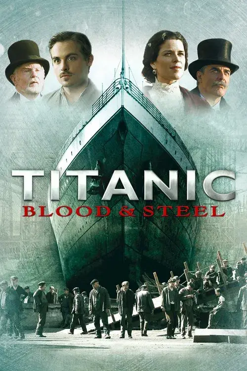 Poster for Titanic: Blood and Steel