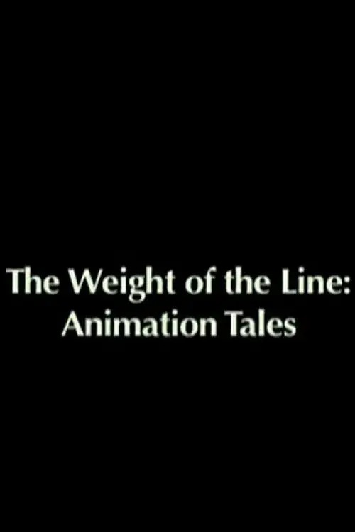 Poster for The Weight of the Line: Animation Tales