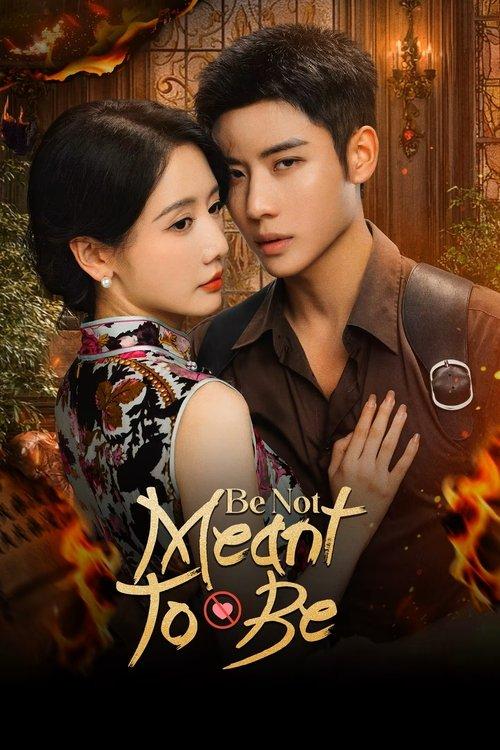 Poster for Be Not Meant to Be