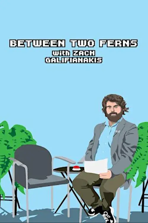 Poster for Between Two Ferns with Zach Galifianakis