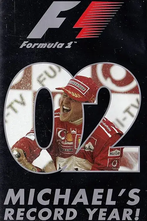 Poster for Michael's Record Year: The Official Review Of The 2002 FIA Formula One World Championship