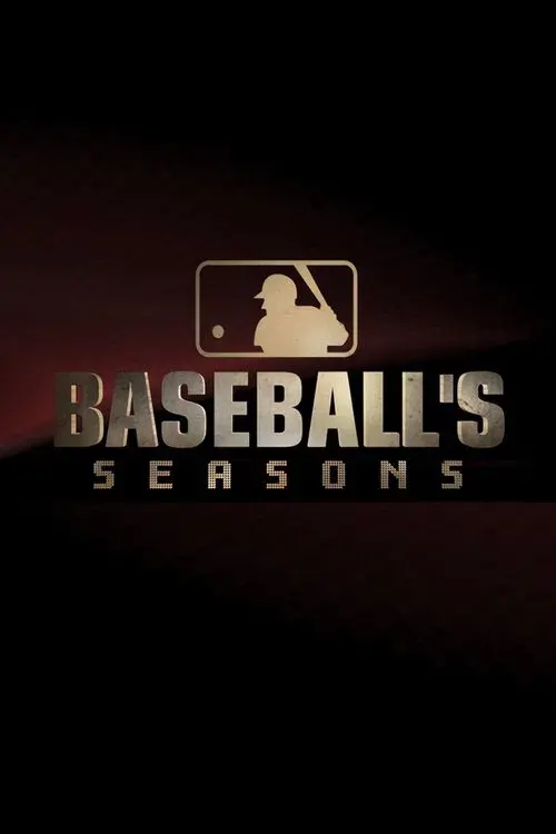 Poster for MLB: Baseball's Seasons