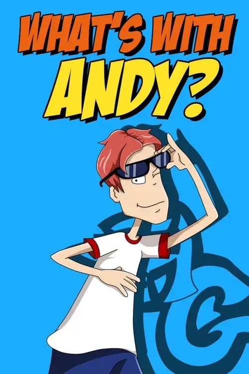 Poster for What's with Andy?